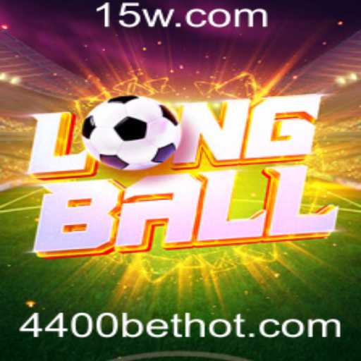 LongBall: Explorando o Empolgante Mundo do Jogo 4400bet